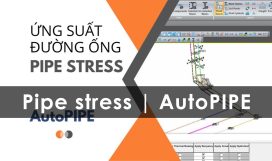 Khóa pipe stress Caesar II Khóa pipe stress Caesar II